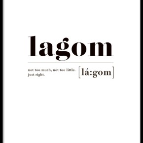 In Praise of&nbsp;Lagom